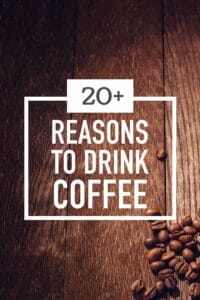 20+ Good Health Reasons To Drink Coffee