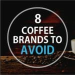 8 Coffee Brands to Avoid